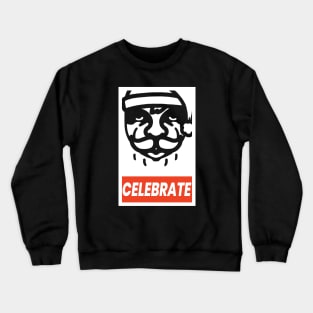 CELEBRATE Crewneck Sweatshirt